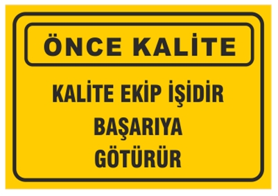 Kalite Ekip İşidir Başarıya Götürür