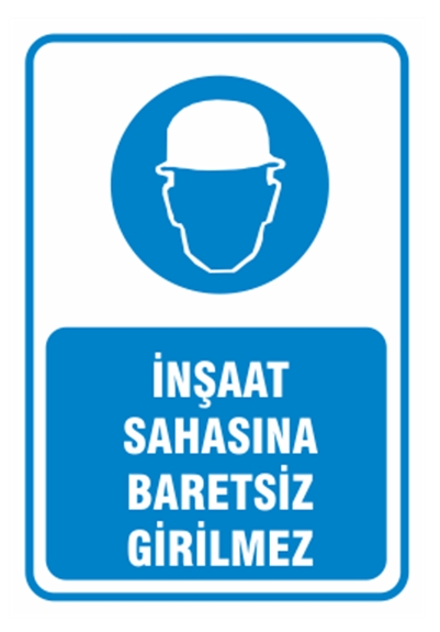 İnşaat Sahasına Baretsiz Girilmez