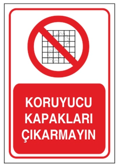 Koruyucu Kapakları Çıkarmayın