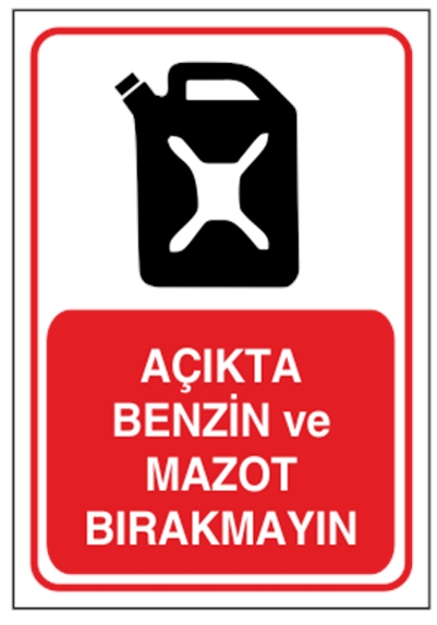 Açıkta Benzin ve Mazot Bırakmayın