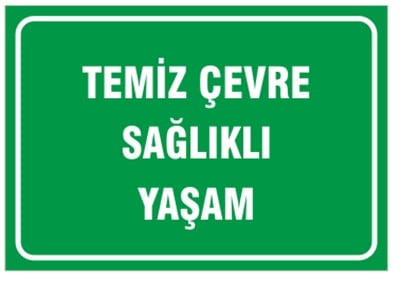 Temiz Çevre Sağlıklı Yaşam