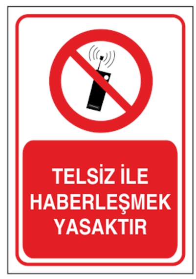 Telsiz İle Haberleşmek Yasaktır