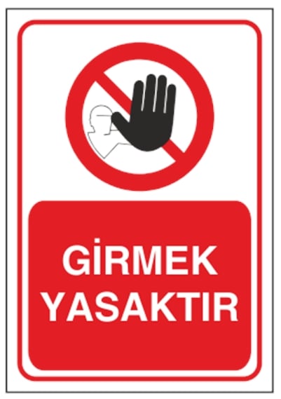 Girmek Yasaktır