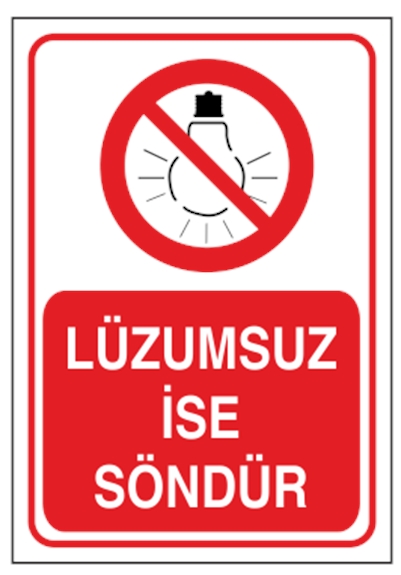 Lüzumsuz İse Söndür