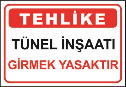 Tünel İnşaatı Girmek Yasaktır
