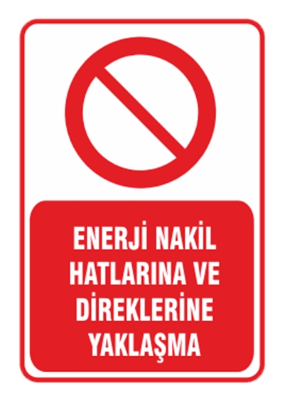 Enerji Nakil Hatlarına ve Direklerine Yaklaşma