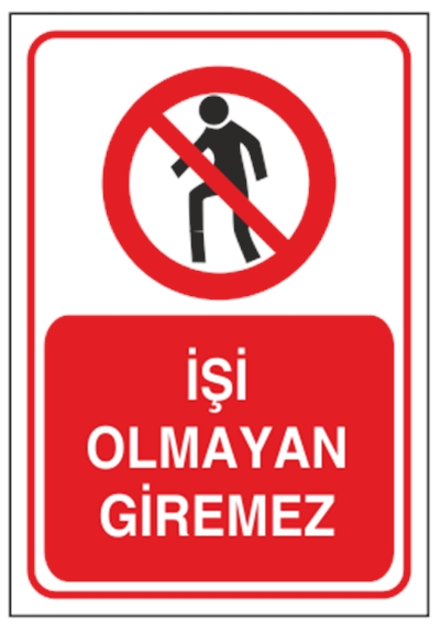 İşi Olmayan Giremez