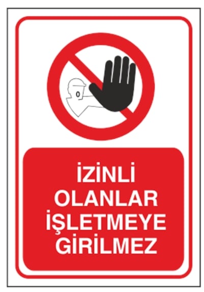 İzinli Olanlar İşletmeye Giremez