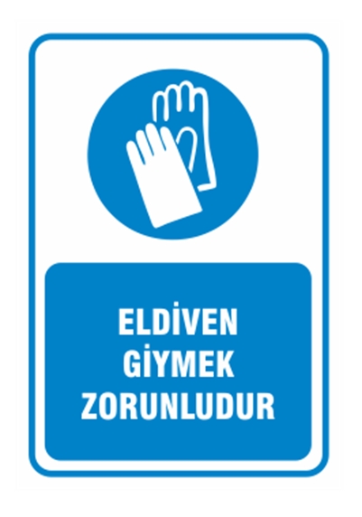 Eldiven Giymek Zorunludur