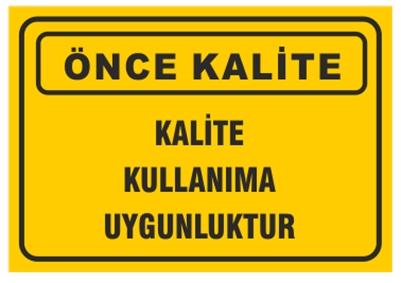 Kalite Kullanıma Uygunluktur