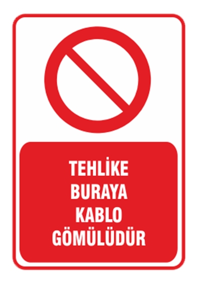 Tehlike Buraya Kablo Gömülüdür