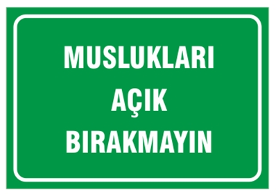 Muslukları Açık Bırakmayın