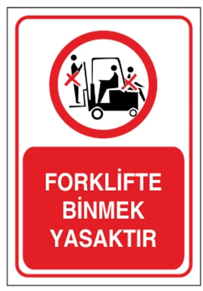 Forklifte Binmek Yasaktır