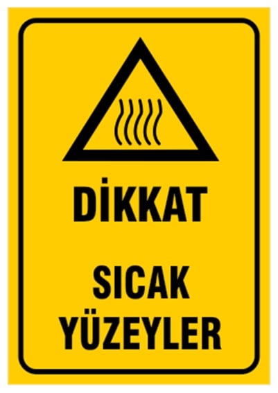 Dikkat Sıcak Yüzeyler