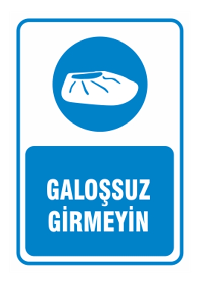 Galoşsuz Girmeyin