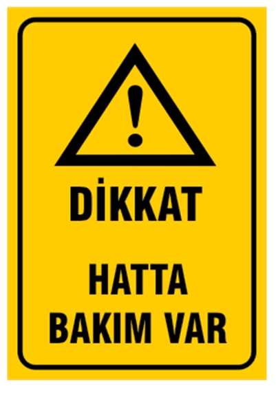 Dikkat Hatta Bakım Var