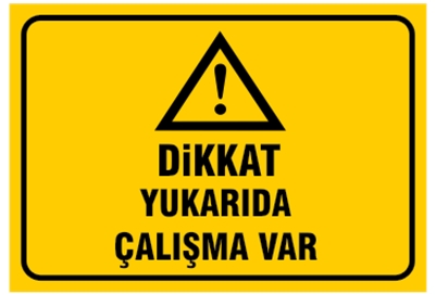 Dikkat Yukarıda Çalışma Var