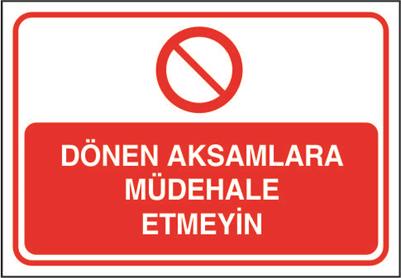 Dönen Aksamlara Müdehale Etmeyin