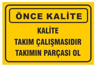 Kalite Takım Çalışmasıdır Takımın Parçası Ol