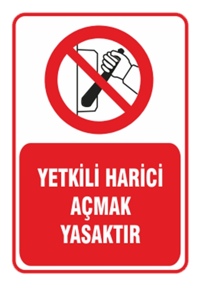Yetkili Harici Açmak Yasaktır