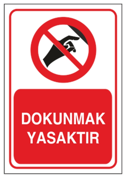 Dokunmak Yasaktır