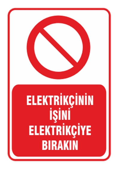 Elektrikçinin işini Elektrikçiye Bırakın