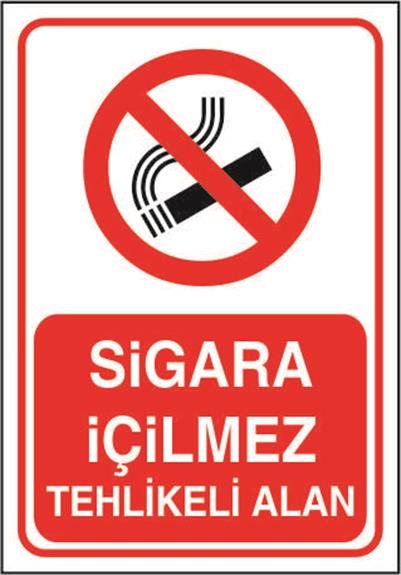 Sigara İçilmez Tehlikeli Alan