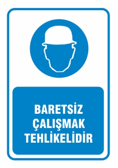 Baretsiz Çalışmak Tehlikelidir