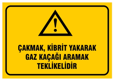 Çakmak, Kibrit, Yakarak Gaz Kaçağı Aramak Tehlikelidir