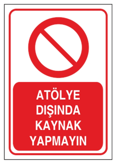 Atölye Dışında Kaynak Yapmayın