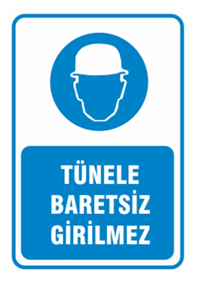 Tünele Baretsiz Girilmez