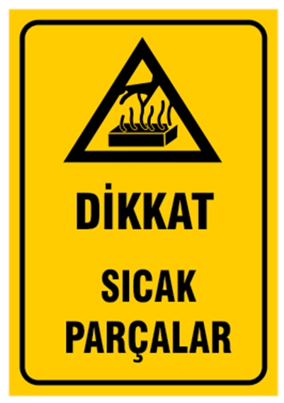 Dikkat Sıcak Parçalar