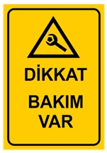 Dikkat Bakım Var