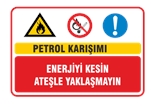 Petrol Karışımı Enerjiyi Kesin Ateşle Yaklaşmayın