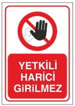 Yetkili Harici Girilmez