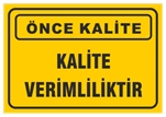 Kalite Verimliliktir