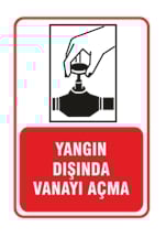 Yangın Dışında Vanayı Açma