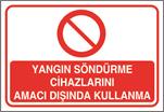 Yangın Söndürme Cihazlarını Amacı Dışında Kullanma
