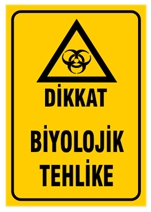 Dikkat Biyolojik Tehlike