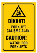 Dikkat Forklift Çalışma Alanı
