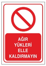 Ağır Yükleri Elle Kaldırmayın