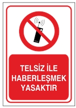 Telsiz İle Haberleşmek Yasaktır