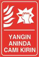 Yangın Anında Camı Kırın