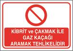Kibrit ve Çakmak İle Gaz Kaçağı Aramak Tehlikelidir