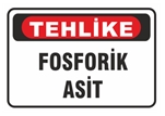 Tehlike Fosforik Asit