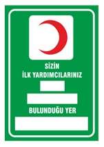 Sizin İlkyardımcılarınız Levhası