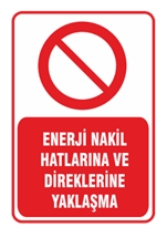 Enerji Nakil Hatlarına ve Direklerine Yaklaşma