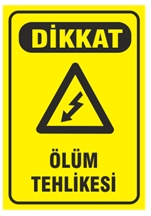 Dikkat Ölüm Tehlikesi