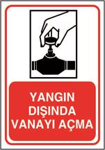 Yangın Dışında Vanayı Açma