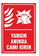 Yangın Anında Camı Kırın
